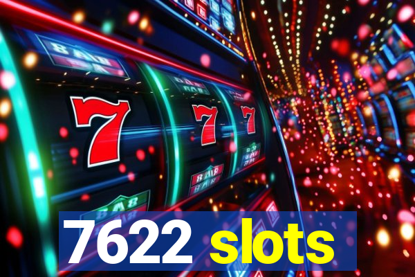 7622 slots